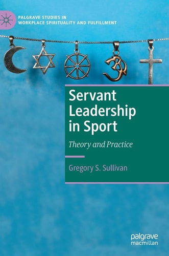 Servant Leadership in Sport Theory and Practice cover