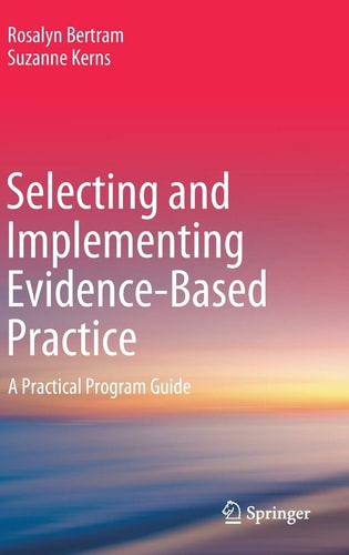 Selecting and Implementing Evidence-Based Practice A Practical Program Guide cover