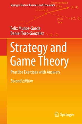 Strategy and Game Theory Practice Exercises with Answers cover