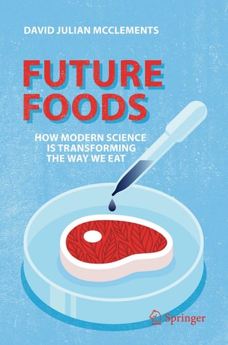 Future Foods How Modern Science Is Transforming the Way We Eat cover