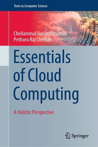Essentials of Cloud Computing A Holistic Perspective cover