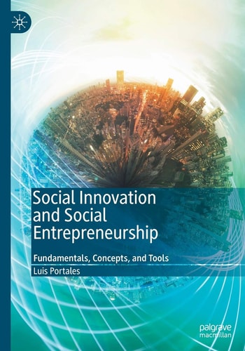 Social Innovation and Social Entrepreneurship Fundamentals, Concepts, and Tools cover