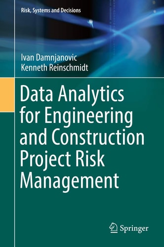 Data Analytics for Engineering and Construction Project Risk Management cover