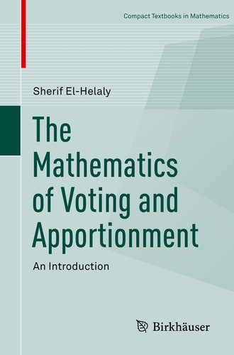 The Mathematics of Voting and Apportionment An Introduction cover