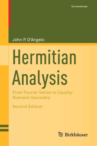 Hermitian Analysis From Fourier Series to Cauchy-Riemann Geometry cover