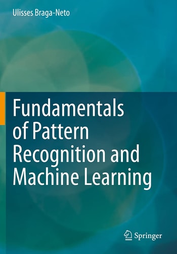 Fundamentals of Pattern Recognition and Machine Learning cover