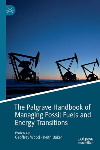 The Palgrave Handbook of Managing Fossil Fuels and Energy Transitions cover