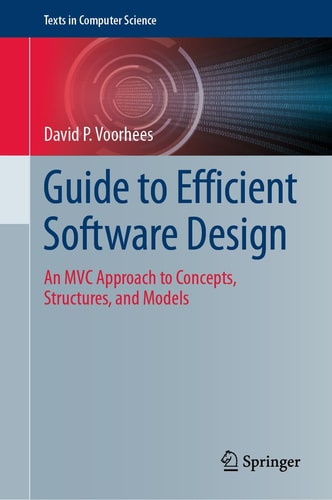 Guide to Efficient Software Design An MVC Approach to Concepts, Structures, and Models cover