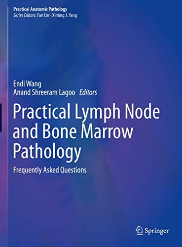 Practical Lymph Node and Bone Marrow Pathology Frequently Asked Questions cover