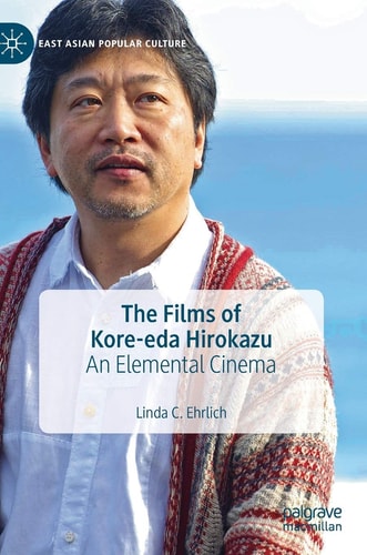 The Films of Kore-eda Hirokazu An Elemental Cinema cover