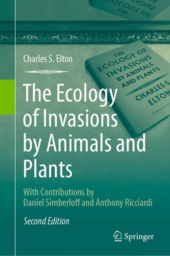 The Ecology of Invasions by Animals and Plants cover