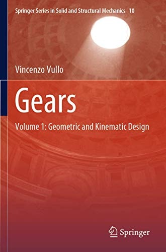 Gears Volume 1: Geometric and Kinematic Design cover