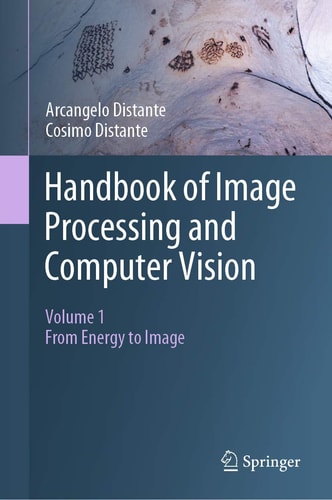 Handbook of Image Processing and Computer Vision Volume 1: From Energy to Image cover