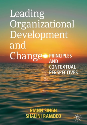 Leading Organizational Development and Change Principles and Contextual Perspectives cover