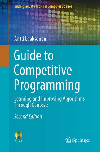 Guide to Competitive Programming Learning and Improving Algorithms Through Contests cover
