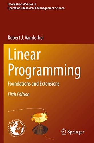 Linear Programming Foundations and Extensions cover