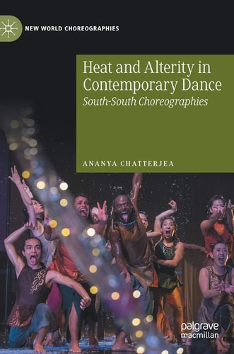Heat and Alterity in Contemporary Dance South-South Choreographies cover