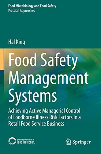 Food Safety Management Systems Achieving Active Managerial Control of Foodborne Illness Risk Factors in a Retail Food Service Business cover