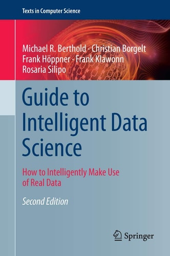 Guide to Intelligent Data Science How to Intelligently Make Use of Real Data cover