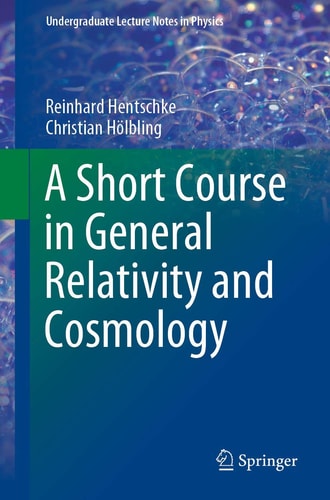 A Short Course in General Relativity and Cosmology cover