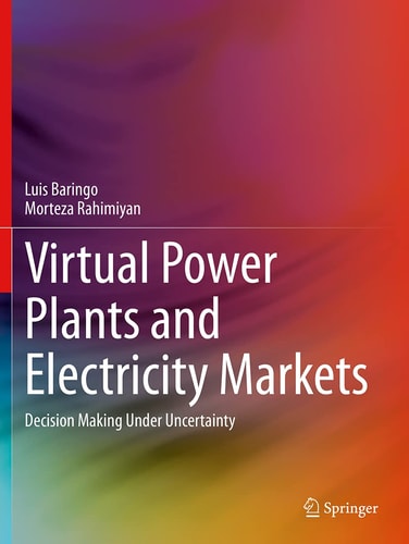 Virtual Power Plants and Electricity Markets Decision Making Under Uncertainty cover