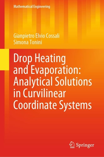 Drop Heating and Evaporation: Analytical Solutions in Curvilinear Coordinate Systems cover