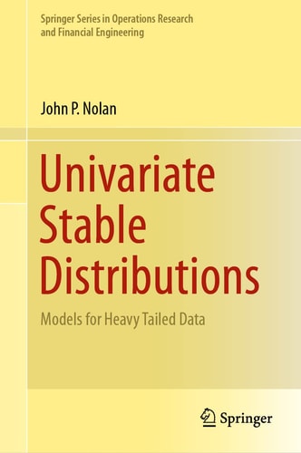 Univariate Stable Distributions Models for Heavy Tailed Data cover