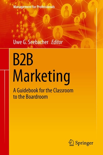 B2B Marketing A Guidebook for the Classroom to the Boardroom cover
