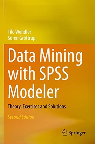 Data Mining with SPSS Modeler Theory, Exercises and Solutions cover