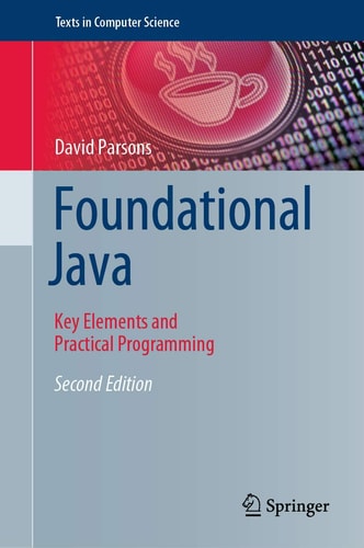 Foundational Java Key Elements and Practical Programming cover