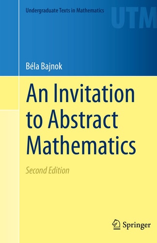 An Invitation to Abstract Mathematics cover