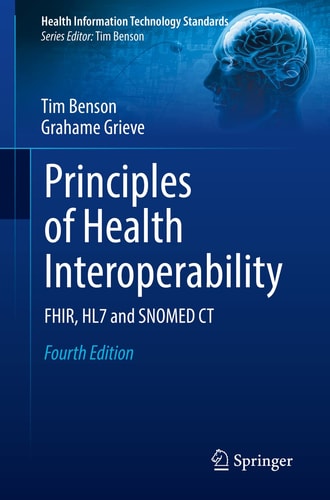 Principles of Health Interoperability FHIR, HL7 and SNOMED CT cover