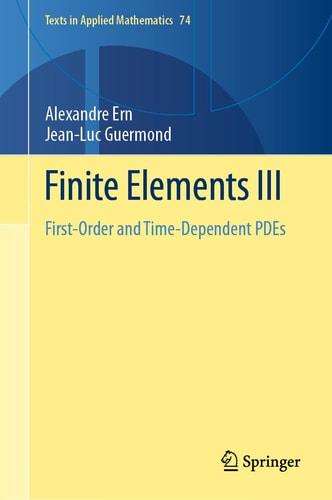 Finite Elements III First-Order and Time-Dependent PDEs cover