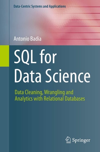 SQL for Data Science Data Cleaning, Wrangling and Analytics with Relational Databases cover