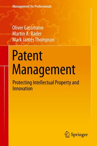 Patent Management Protecting Intellectual Property and Innovation cover