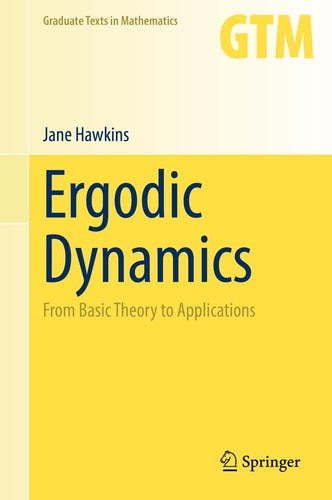 Ergodic Dynamics From Basic Theory to Applications cover