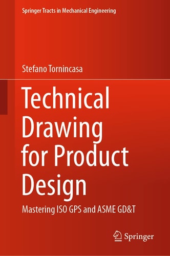 Technical Drawing for Product Design Mastering ISO GPS and ASME GD&T cover