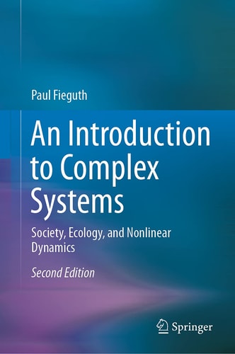 An Introduction to Complex Systems Society, Ecology, and Nonlinear Dynamics cover