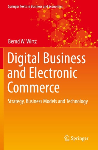 Digital Business and Electronic Commerce Strategy, Business Models and Technology cover
