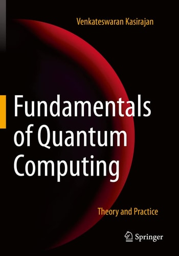 Fundamentals of Quantum Computing Theory and Practice cover