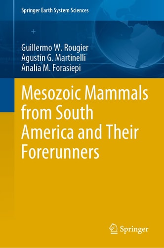 Mesozoic Mammals from South America and Their Forerunners cover