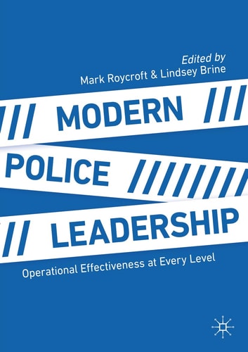 Modern Police Leadership Operational Effectiveness at Every Level cover