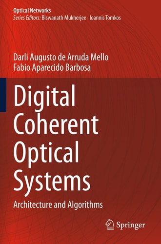 Digital Coherent Optical Systems Architecture and Algorithms cover
