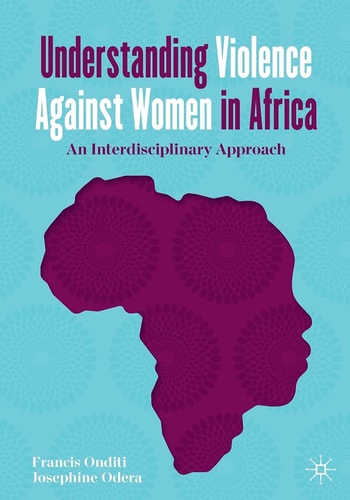Understanding Violence Against Women in Africa An Interdisciplinary Approach cover