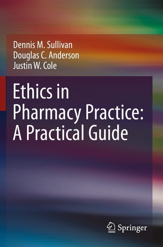 Ethics in Pharmacy Practice: A Practical Guide cover