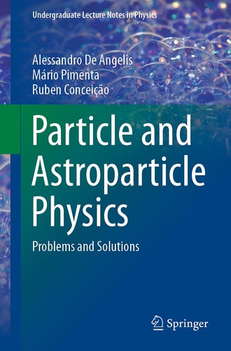 Particle and Astroparticle Physics Problems and Solutions cover