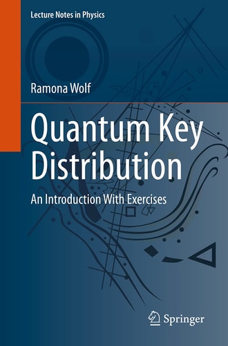 Quantum Key Distribution An Introduction with Exercises cover