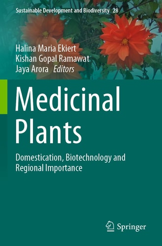 Medicinal Plants Domestication, Biotechnology and Regional Importance cover