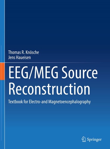 EEG/MEG Source Reconstruction Textbook for Electro-and Magnetoencephalography cover