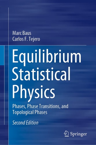 Equilibrium Statistical Physics Phases, Phase Transitions, and Topological Phases cover